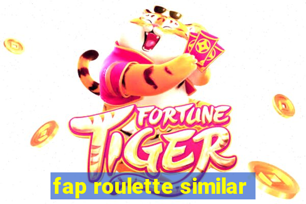 fap roulette similar